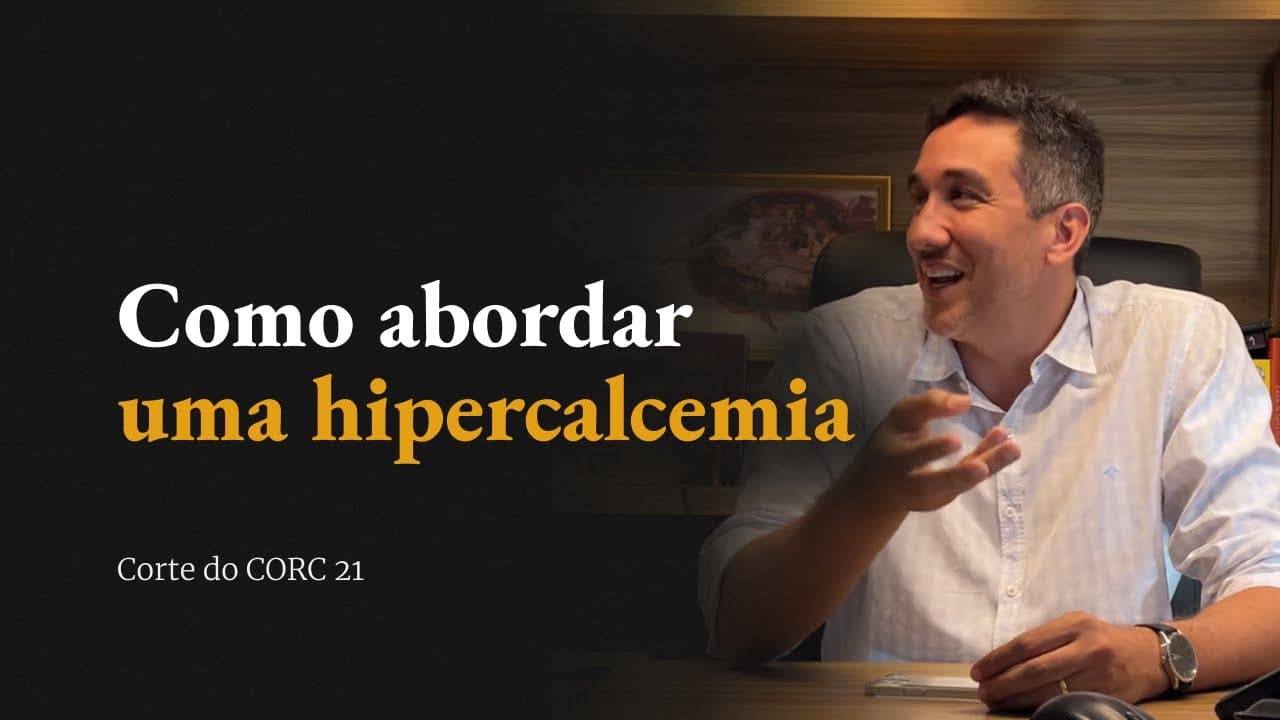 Como abordar uma hipercalcemia